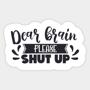 Dear Brain Sticker